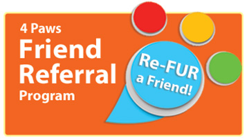 4 Paws – Refur a Friend Program 4 Paws - Refur a Friend Program